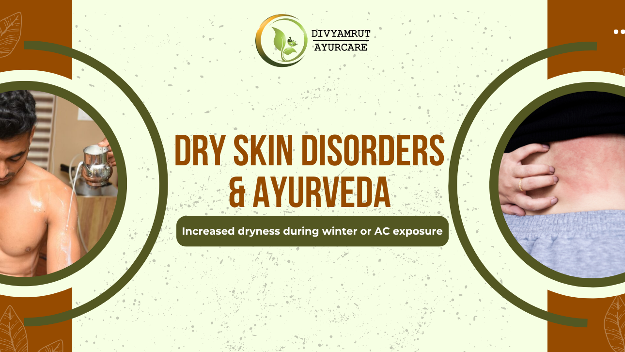 Dry Skin Disorders & Ayurveda – Natural Healing for Healthy Skin